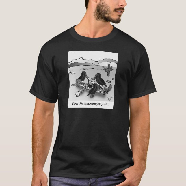 Camiseta Faz este gosto engraçado a você? (Frente)