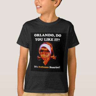 Camiseta Faz você gosta d Orlando? É nascer do sol do