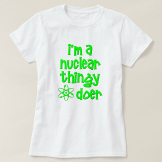 Camiseta Fazedor nuclear