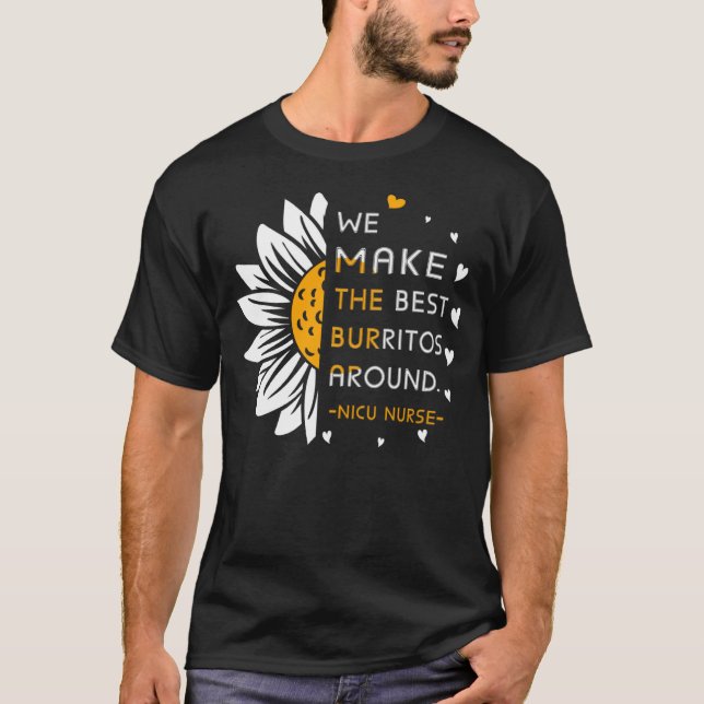 Camiseta Fazemos os melhores burritos em volta da enfermeir (Frente)