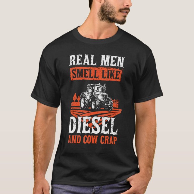 Camiseta Fazendeiro Dizendo Homens Reais Cheiram A Gasóleo (Frente)