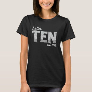 Camiseta Fazendo 10 Anos - Olá Dez - fund. 2015