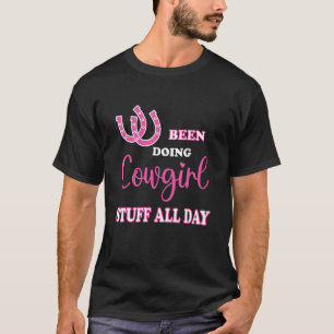 Camiseta Fazendo Coisas de Cowgirl o Dia Todo