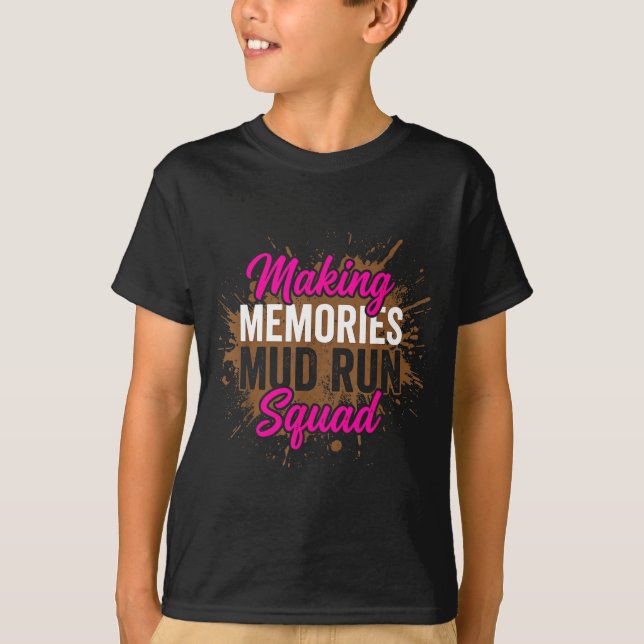 Camiseta Fazendo memórias esquadrão de corrida na lama garo (Frente)