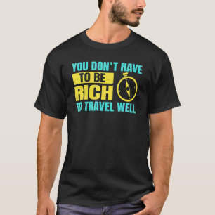 Camiseta Fazendo mochila, você não tem que ser rico a Viage