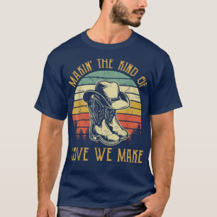 Camiseta Fazendo O Tipo De Amor Que Fazemos Com Que A Camis