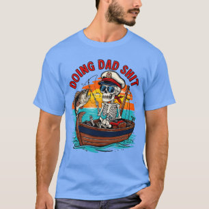 Camiseta Fazendo Pai Engraçado Esqueleto pescando Dia de os