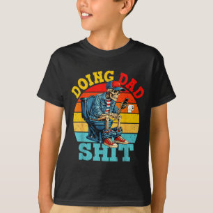 Camiseta Fazendo piada de pai esqueleto pai engraçado pai d