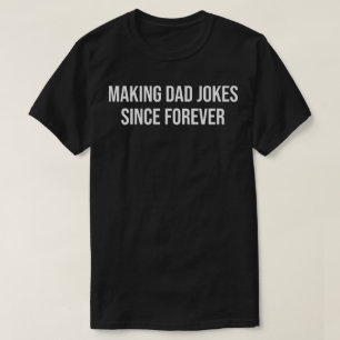 Camiseta fazendo piadas de pai desde sempre