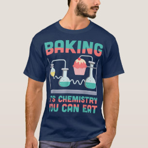 Camiseta Fazendo Química Você Pode Comer Ciência Da Química