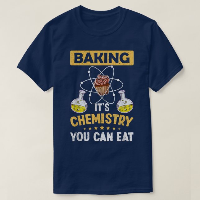 Camiseta Fazendo Química Você Pode Comer Ciência Por Ch (Frente do Design)