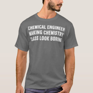 Camiseta Fazer a classe de química parecer chata