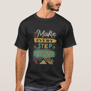 Camiseta Fazer a contagem de cada passo