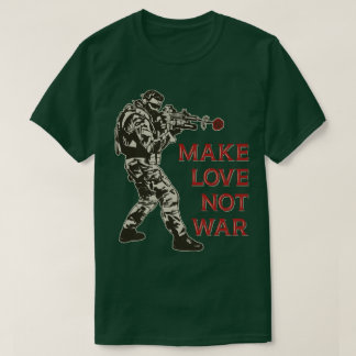 Camiseta fazer amor não guerra