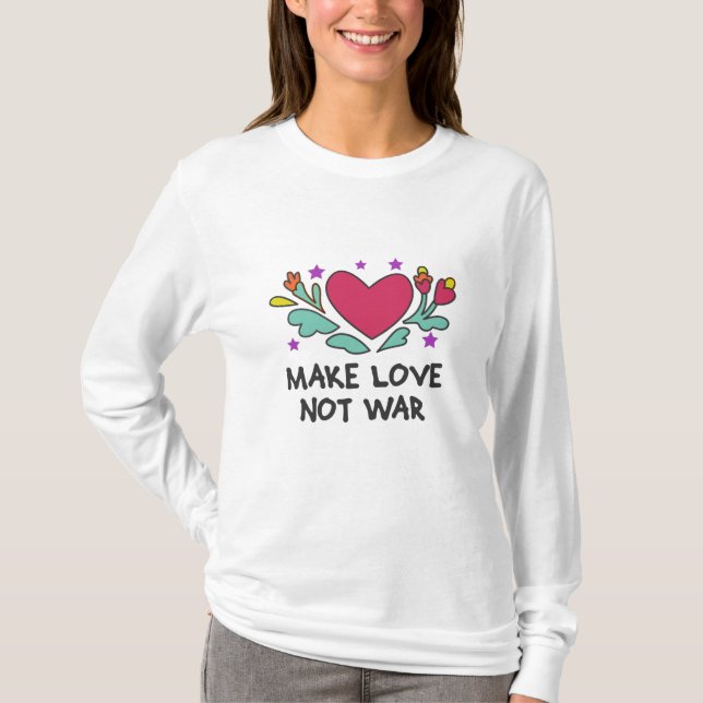Camiseta Fazer amor não guerra (Frente)