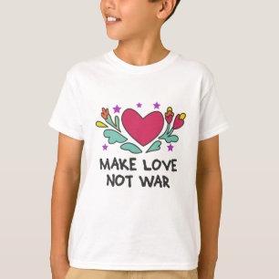 Camiseta Fazer amor não guerra