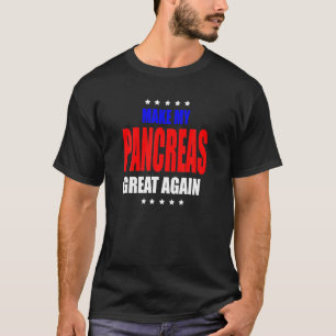 Camiseta Fazer Com Que O Meu Excelente Pancreino Diabetes T