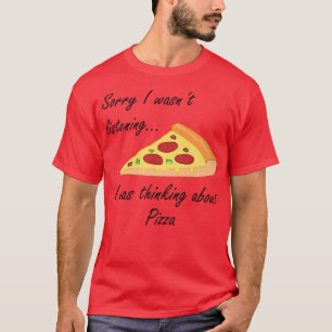 Camiseta Fazer De Pizza Engraçado Dizendo Sobre Pizza