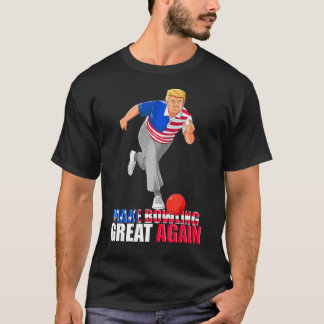 Camiseta Fazer Excelente De Boliche Novamente Engraçada Bol