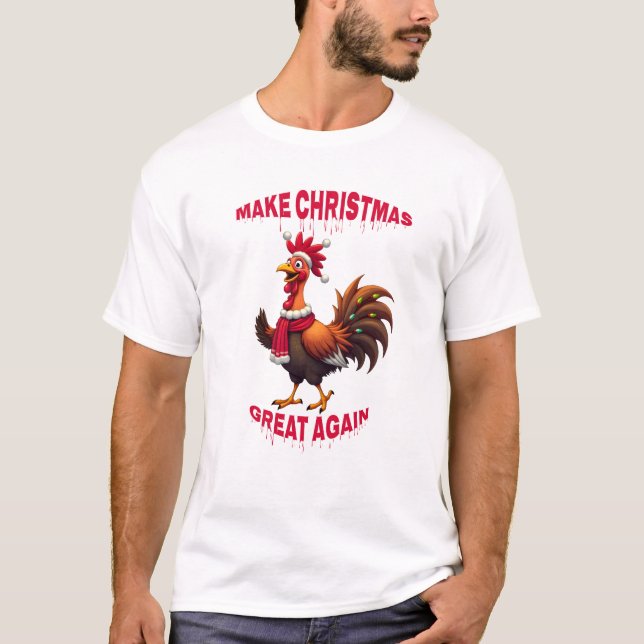 Camiseta Fazer excelente de Natal novamente (Frente)