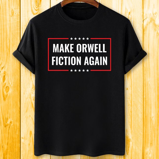 Camiseta Fazer Ficção Orwell Novamente (Criador carregado)