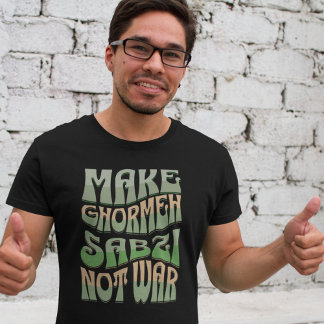 Camiseta Fazer Ghormeh Sabzi Não Guerra | Argumento Herbáce