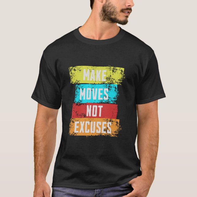 Camiseta Fazer Movimentações, Não desculpas (Frente)