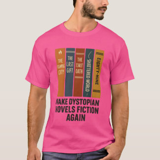 CAMISETA FAZER NOVAMENTE A FICÇÃO DOS NOVELS DO DISSTOPIANO