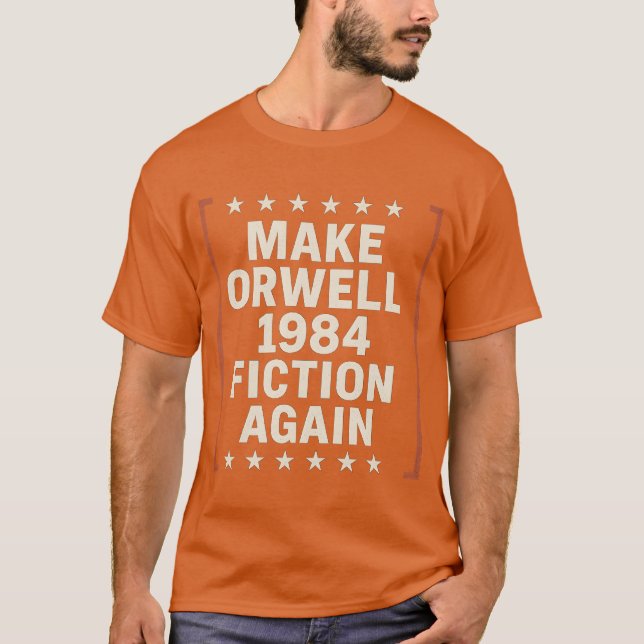 CAMISETA FAZER ORWELL 1984 FICÇÃO NOVAMENTE (Frente)