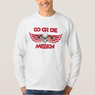 Camiseta Fazer ou morrer