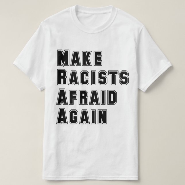 Camiseta Fazer Racistas Medirem Novamente (Frente do Design)