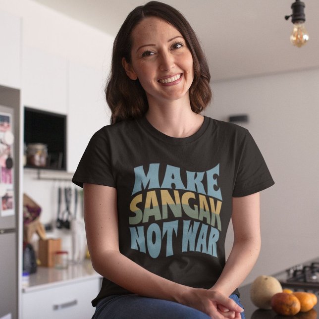 Camiseta Fazer Sangak Não Guerra | Naan Sangak (Make Sangak Not War | Naan Sangak T-Shirt)