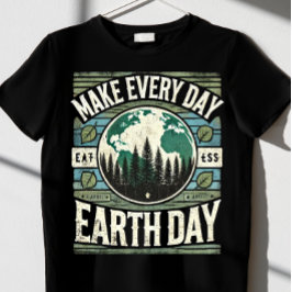 Camiseta fazer todo dia o Dia da Terra