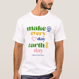Camiseta Fazer Todos os Dias o Dia da Terra