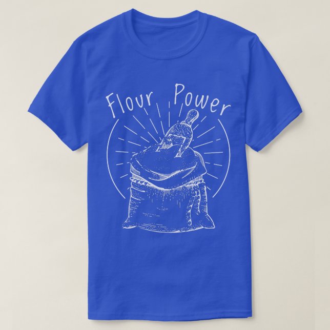 Camiseta Fazeres De  Pão De Cozinhar De Potência Flour 623 (Frente do Design)