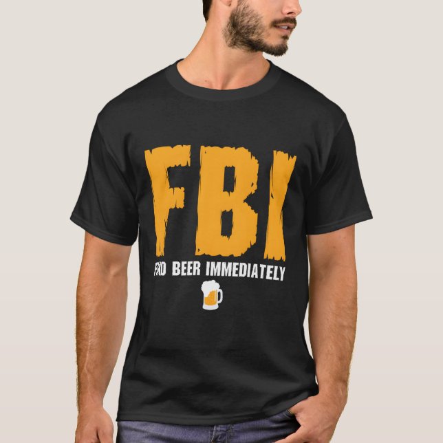 Camiseta Fbi Encontre cerveja imediatamente (Frente)