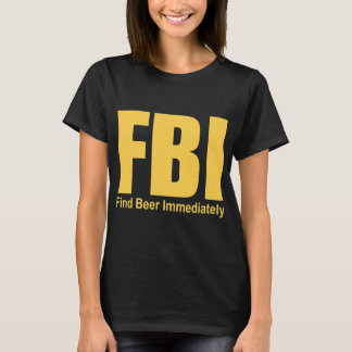Camiseta Fbi Engraçado Encontrar Cerveja Imediatamente