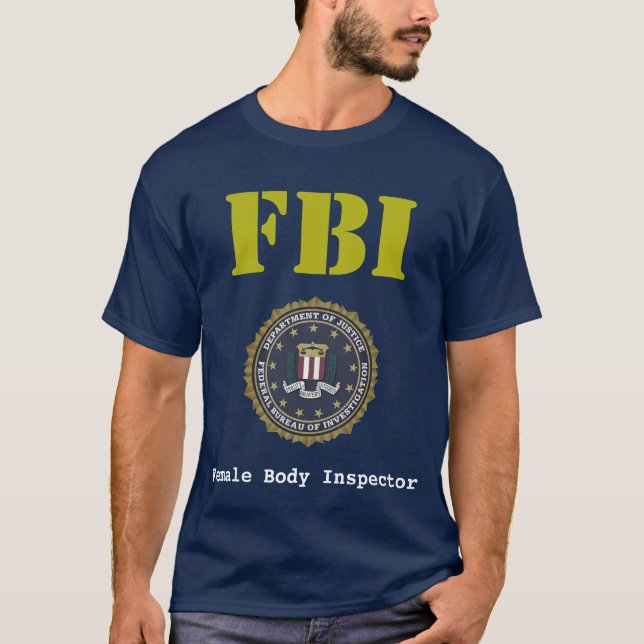 Camiseta FBI Female Body Inspector brasão de FBI (Frente)