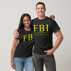 Camiseta FBI  Feminista Engraçado Irônico