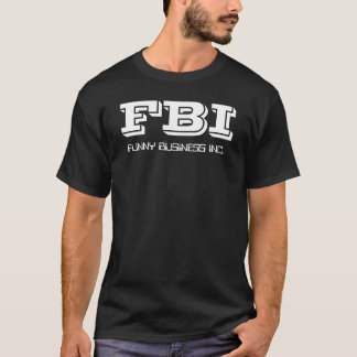 CAMISETA FBI, NEGÓCIO ENGRAÇADO INC.