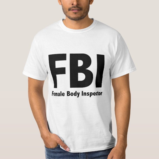 Camiseta FBI Sr. Funny Rude Humor (Frente)