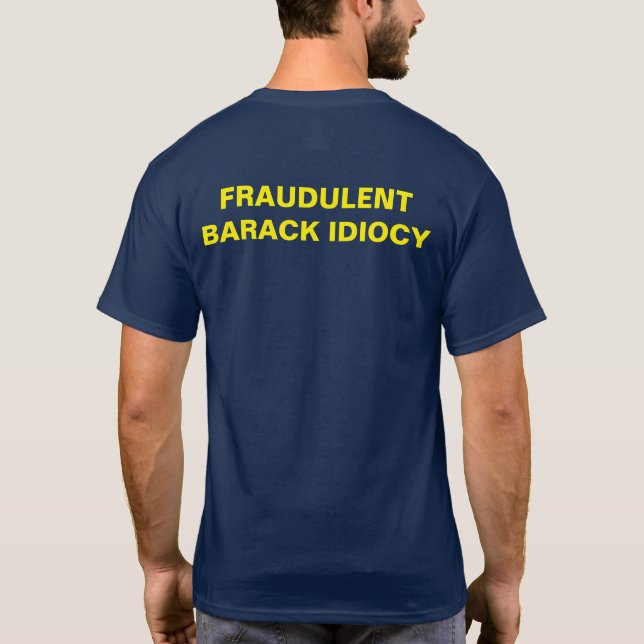 CAMISETA FBI TEE BARACK IDIOCY (Verso)