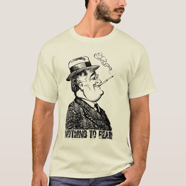 Camiseta FDR Franklin D Roosevelt NADA TEMER (Frente)