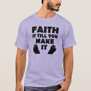 Camiseta Fé Até Você Tornar Isso Cristão Citação Dito