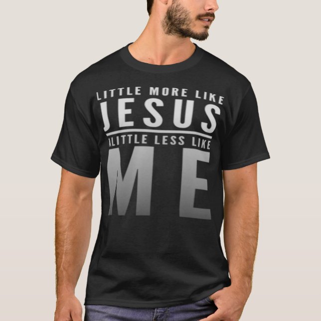 Camiseta Fé Cristã em Cristo Mais como Jesus Menos Gosta (Frente)