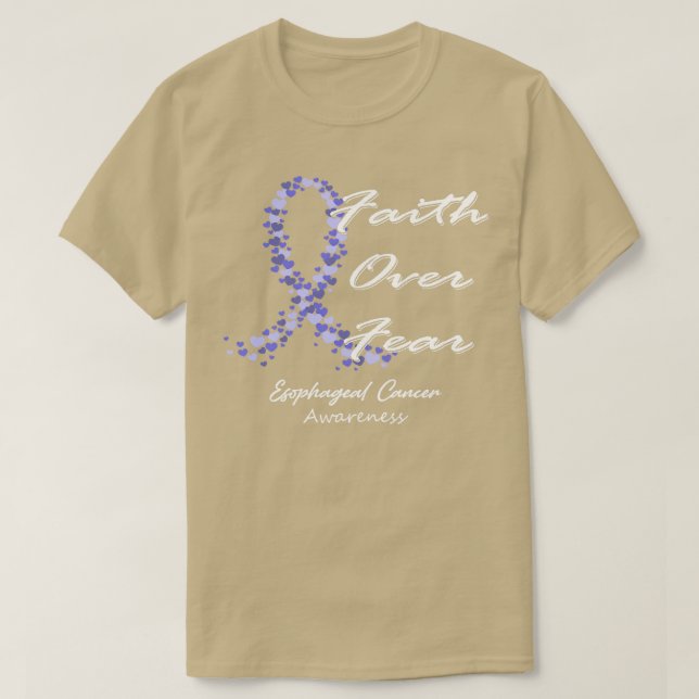 Camiseta Fé De Consciência Do Cancer Esofágico Sobre O Medo (Frente do Design)