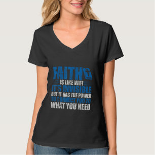 Camiseta Fé é como Wifi, é invisível mas...
