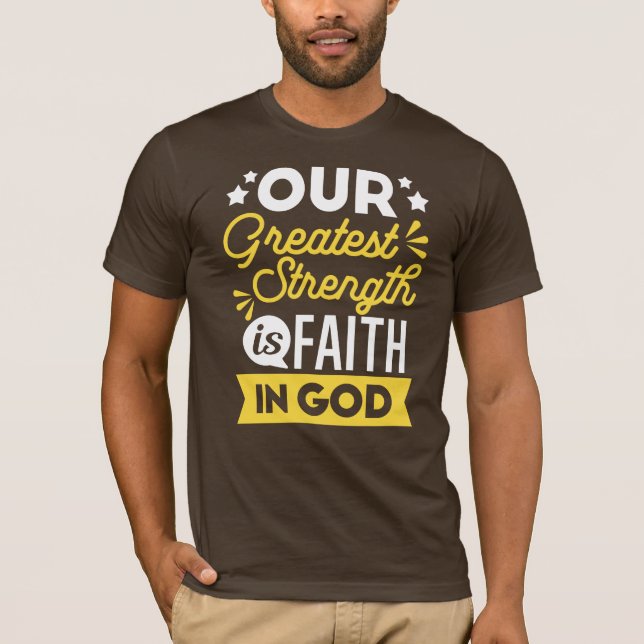 Camiseta Fé em Deus – Nossa Maior Força Citação (Frente)