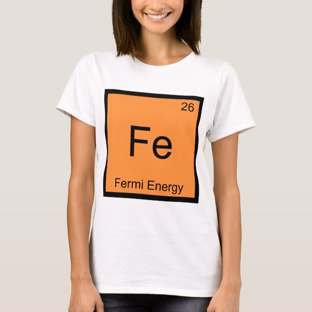 Camiseta Fe - Energia de Fermi Símbolo de Elemento de Quími (Frente)