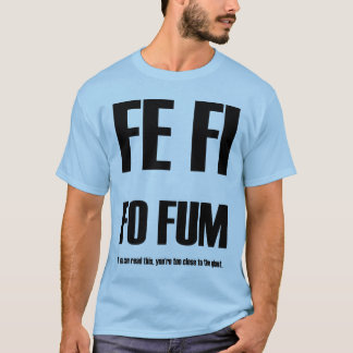 CAMISETA FE FI FO FUM!!!